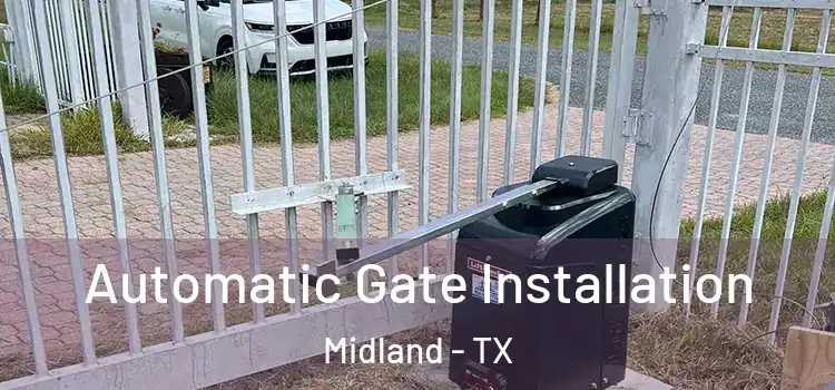  Automatic Gate Installation Midland - TX