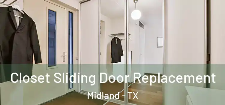 Closet Sliding Door Replacement Midland - TX