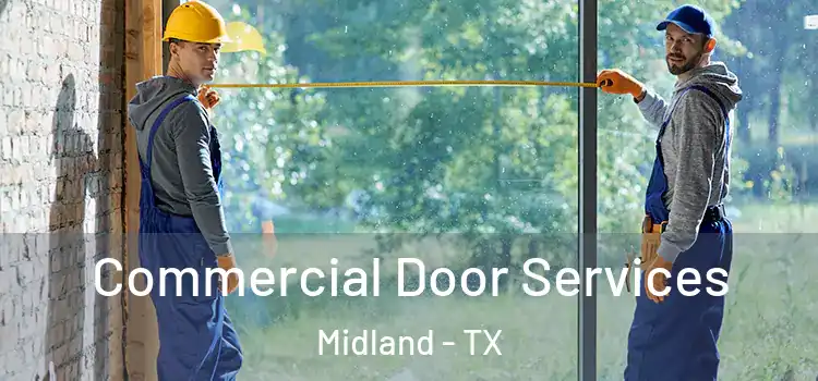 Commercial Door Services Midland - TX