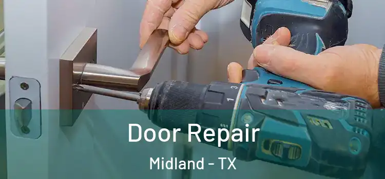 Door Repair Midland - TX