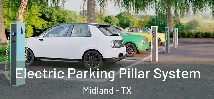 Electric Parking Pillar System Midland - TX