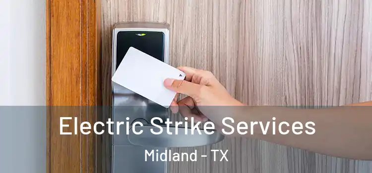 Electric Strike Services Midland - TX