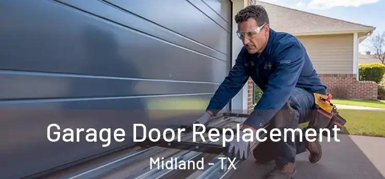  Garage Door Replacement Midland - TX