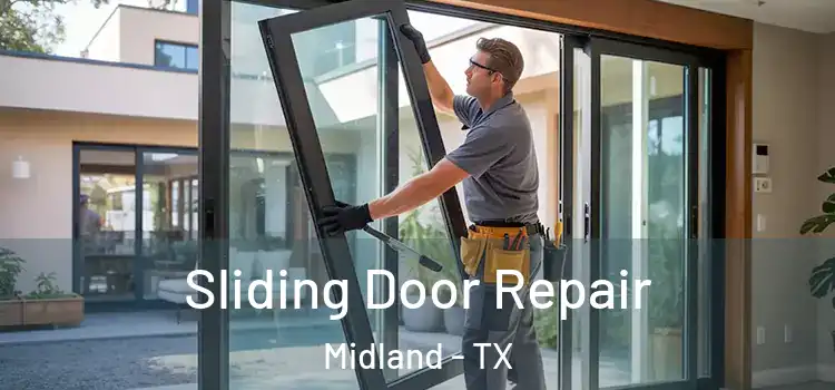Sliding Door Repair Midland - TX