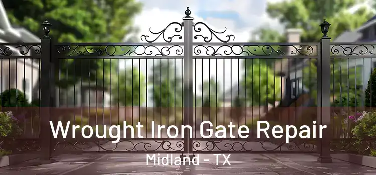 Wrought Iron Gate Repair Midland - TX